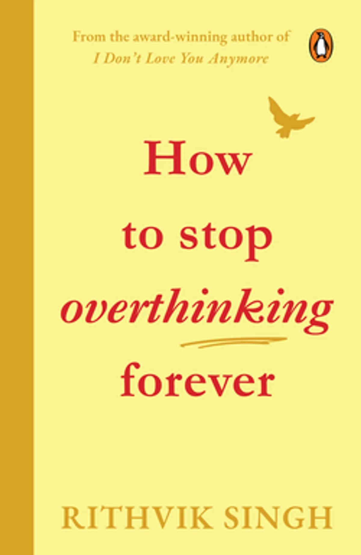 How to Stop Overthinking by Rithvik singh