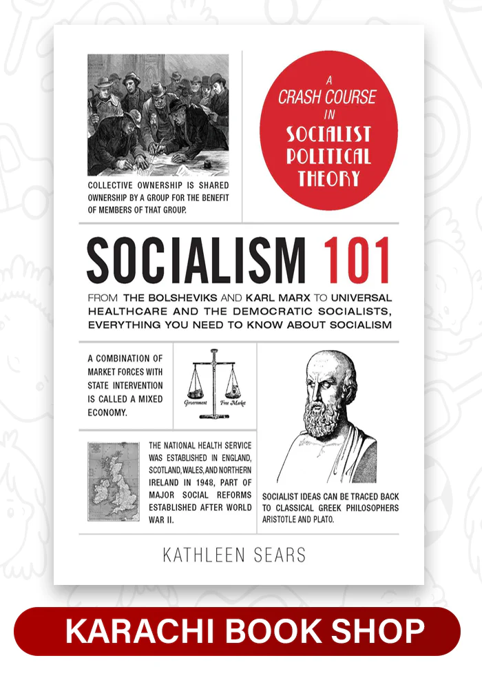 Socialism 101: From the Bolsheviks and Karl Marx to Universal Healthcare and the Democratic Socialists, Everything You Need to Know about Socialism by Kathleen Sears (Premium Quality)