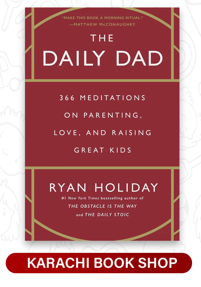 The Daily Dad: 366 Meditations on Parenting, Love, and Raising Great Kids